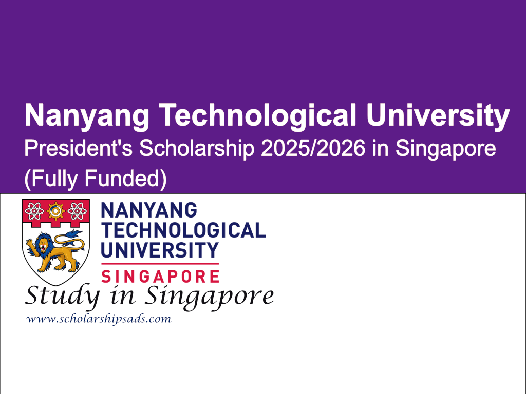 Nanyang Technological University Presidents Scholarship 2025 2026 In